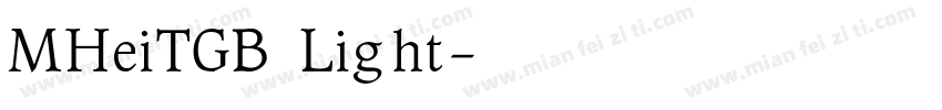 MHeiTGB Light字体转换